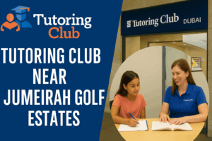 Tutoring Club Dubai offering tutoring near Jumeirah Golf Estates with official logo, students studying, Dubai backdrop